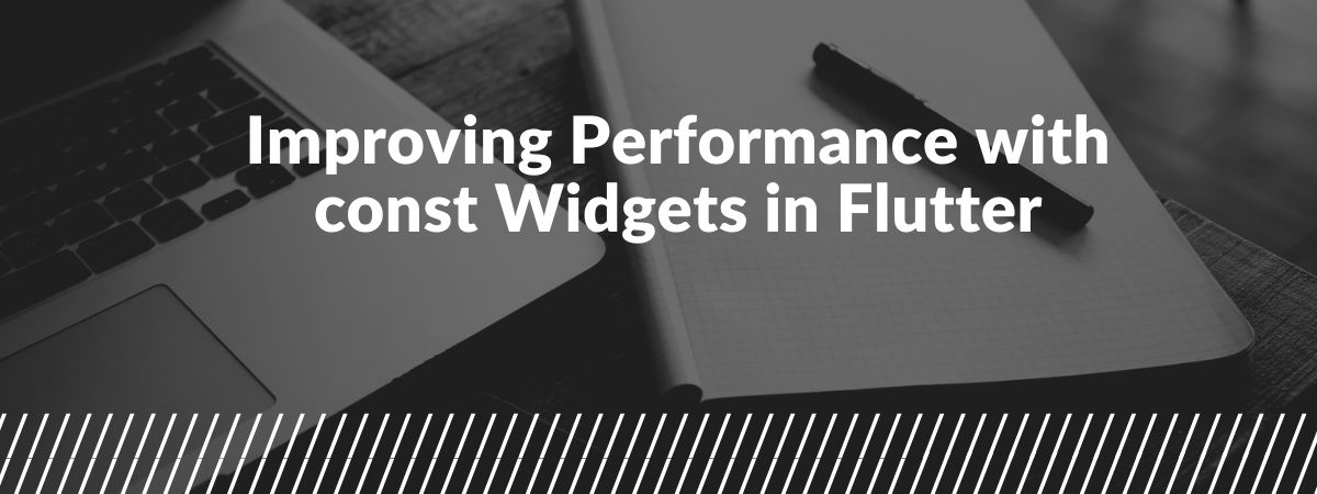 Improving Performance with const Widgets in Flutter